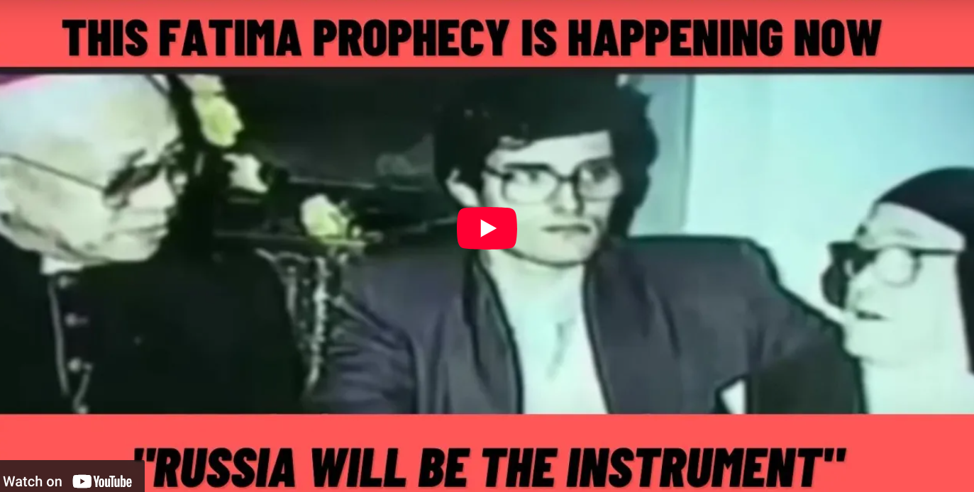 THIS FATIMA PROPHECY IS HAPPENING NOW “GOD WILL CHASTISE THE WORLD, IT WILL BE IN A TERRIBLE MANNER”