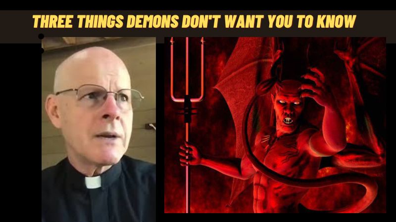 Three Things Demons Don’t Want You to Know